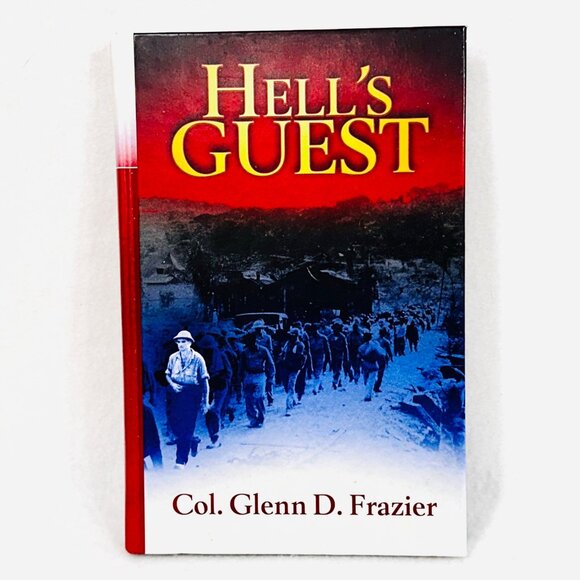 Hell's Guest By Col. Glenn D. Frazier - Hardcover - Autographed - Picture 1 of 7
